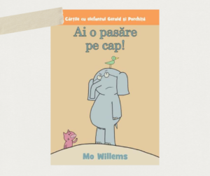 Ai o pasare pe cap! Mo Willems Editura Arthur